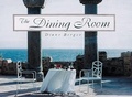 Cover: The Dining Room - Abbeville Press Inc.,U.S.