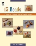 Cover: 15 Beads: a Guide to Creating One of a Kind Beads - That Patchwork Place