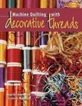 Cover: Machine Quilting with Decorative Threads - That Patchwork Place
