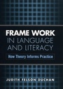 Cover: Frame Work in Language and Literacy - Guilford Publications