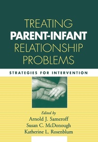Enlarge image Cover: Treating Parent-Infant Relationship Problems - Guilford Publications
