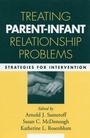 Cover: Treating Parent-Infant Relationship Problems - Guilford Publications