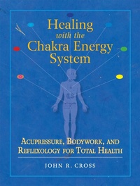 Enlarge image Cover: Healing with the Chakra Energy System - North Atlantic Books,U.S.