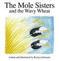 Cover: The Mole Sisters and Wavy Wheat - Annick Press Ltd