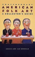 Cover: Contemporary American Folk Art: a Collector's Guide - Abbeville Press Inc.,U.S.
