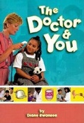 Cover: The Doctor and You - Annick Press Ltd