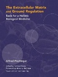 Cover: The Extracellular Matrix and Ground Regulation - North Atlantic Books,U.S.