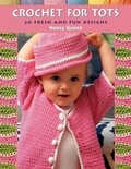 Cover: Crochet for Tots - Martingale & Company