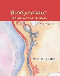 Enlarge image Cover: Biodynamic Craniosacral Therapy, Volume Two - North Atlantic Books,U.S.