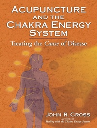 Abbildung von: Acupuncture and the Chakra Energy System - North Atlantic Books,U.S.