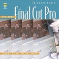 Cover: Beginner's Final Cut Pro - Peachpit Press Publications