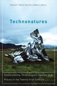 Enlarge image Cover: Technonatures - Wilfrid Laurier University Press