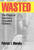 Cover: Wasted - Ivan R Dee, Inc