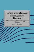 Cover: Cache and Memory Hierarchy Design - Morgan Kaufmann