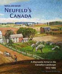 Enlarge image Cover: Woldemar Neufeld's Canada - Wilfrid Laurier University Press