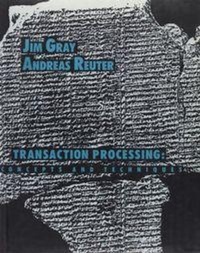 Enlarge image Cover: Transaction Processing - Morgan Kaufmann