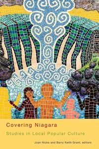 Enlarge image Cover: Covering Niagara - Wilfrid Laurier University Press