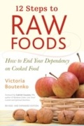 Cover: 12 Steps to Raw Foods - North Atlantic Books