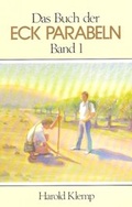 Cover: Das Buch der ECK Parabeln / Das Buch der ECK Parabeln, Band 1 - Eckankar