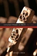Cover: Canadian Women in Print, 1750-1918 - Wilfrid Laurier University Press