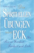 Cover: Die Spirituellen &Uuml;bungen von Eck - Eckankar