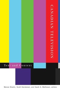 Enlarge image Cover: Canadian Television - Wilfrid Laurier University Press