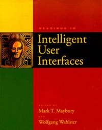 Enlarge image Cover: Readings in Intelligent User Interfaces - Morgan Kaufmann