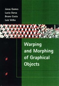 Cover: Warping & Morphing of Graphical Objects - Morgan Kaufmann