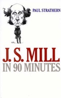 Cover: J.S. Mill in 90 Minutes - Ivan R Dee, Inc