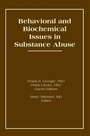 Cover: Behavioral and Biochemical Issues in Substance Abuse - Routledge