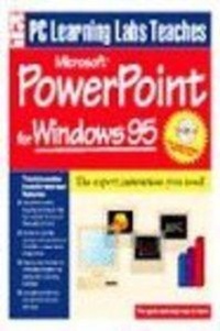 Abbildung von: Personal Computer Learning Labs Teaches MICROSOFT Powerpoint for Windows 95 - Pearson Education Limited