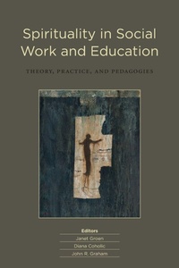 Enlarge image Cover: Spirituality in Social Work and Education - Wilfrid Laurier University Press