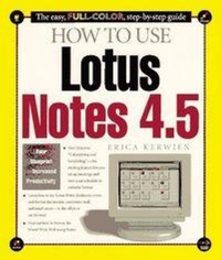Abbildung von: How to Use Lotus Notes 4.5 - Ziff Davis