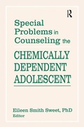 Bild: Special Problems in Counseling the Chemically Dependent Adolescent - Routledge