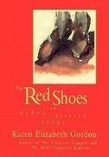 Cover: Red Shoes and Other Tattered Tales - Dalkey Archive Press