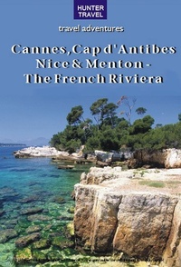 Abbildung von: Cannes, Cap d'Antibes, Nice & Menton - The French Riviera - Hunter Publishing