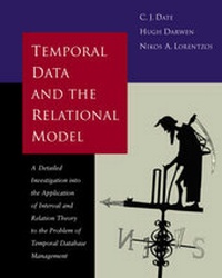 Enlarge image Cover: Temporal Data & the Relational Model - Morgan Kaufmann