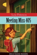 Cover: Meeting Miss 405 - Orca Book Publishers,Canada
