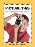 Cover: Picture This - Kids Can Press