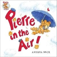 Enlarge image Cover: Pierre in the Air! - Orca Book Publishers