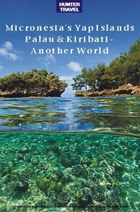 Abbildung von: Micronesia's Yap Islands, Palau & Kiribati - Another World - Hunter Publishing, Inc.