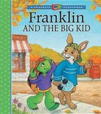 Enlarge image Cover: Franklin and the Big Kid - Kids Can Press