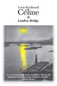 Enlarge image Cover: London Bridge - Dalkey Archive Press