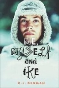 Cover: Me, Myself and Ike - Orca Book Publishers,Canada