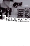 Cover: Chromos - Dalkey Archive Press