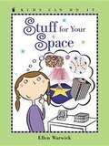 Cover: Stuff for Your Space - Kids Can Press