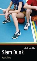 Cover: Slam Dunk - Orca Book Publishers,Canada