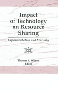 Cover: Impact of Technology on Resource Sharing - Haworth Press Inc