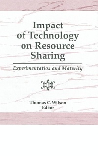 Abbildung von: Impact of Technology on Resource Sharing - Haworth Press Inc