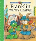 Cover: Franklin Wants a Badge - Kids Can Press